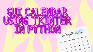 Calendar using TKINTER in python