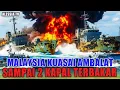 Lagu DUNIA MEMBARA‼️MALAYSIA KUASAI AMBALAT, SAMPAI 2 KAPAL TERBAKAR