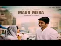 Lagu Mann Mera __(Origenal _ Version) 2025