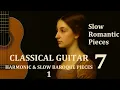 Lagu 🎵 Classical Guitar 🎼 Slow \u0026 Harmonic Baroque Pieces 1 (Part 7) ❤️ Sad \u0026 Emotional Romantic  Music