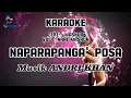 NAPARAPANGA' POSA || NANI MASNUR || KARAOKE MANDAR TANPA VOCAL || MUSIK ANDRI KHAN