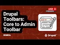 Drupal Toolbars Core to Admin Toolbar
