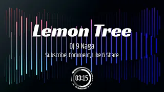 Download Breakbeat Lemon Tree 2021 - DJ 9 Naga (Full Bass) MP3