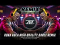 Download Lagu Koka Kola - Remix | Extended High Quality Edm Dance Mix | Dj AP Remix New 2025