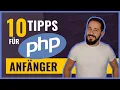 10 tips for learning PHP How to shorten your learning curve as a PHP beginner