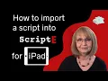 How to upload a script into ScriptE