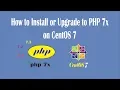 How to Install or Upgrade to PHP 7x on CentOS 7