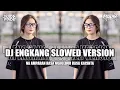 Download Lagu DJ ENGKANG SLOWED!!! BEURANG NA LAMUNAN MUN PEUTING DINA IMPIAN