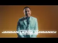 Download Lagu JANGAN LEPAS TANGANKU - SUFI RASHID [OFFICIAL LIRIK VIDEO OST TERIMA KASIH CINTA]