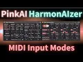 PinkAI HarmonAIzer MIDI Input Modes
