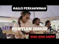 Download Lagu Wak Jeng Show di Pontian Johor