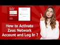 How to Activate Zeus Network Account and Log In - Step-by-Step Guide