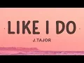 Download Lagu J.Tajor - Like I Do