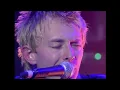 Radiohead - The Bends Live at (Later... with Jools Holland 1995) HD