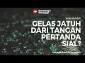 Download Lagu Gelas Jatuh Dari Tangan Pertanda Sial? -  Ustadz Abu Humairoh