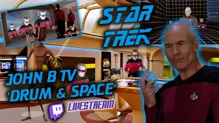 ???? "DRUM & SPACE" ???? FINAL FRONTIER FRIDAY ???? John B Picard Cosplay DNB Twitch Livestream DRUM