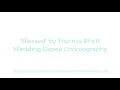 BLESSED - THOMAS RHETT | BEGINNER WEDDING FIRST DANCE CHOREO, ENROLL & LEARN IN LESS THAN A WEEK