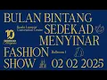 Download Lagu [LIVE] BULAN BINTANG – SEDEKAD MENYINAR FASHION SHOW 2025