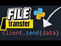Python Networking Tutorial - Send and Receive Files over TCP Simple File Transfer