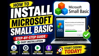 How to Install Microsoft Small Basic 2026 Step-by-Step Guide for Beginners Easy Setup Tutorial
