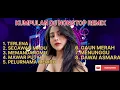 Download Lagu KUMPULAN MUSIC DJ. REMIX PALING ENAK DI DENGAR FULL ALBUM #musikindonesia #djremix