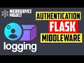 Handle authentication with flask middleware - Project Logging