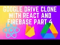 Part 4 Google Drive clone with React js and Firebase Malayalam React Tutorials