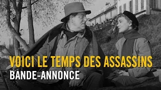 Voici le temps des assassins - Bande-annonce officielle HD