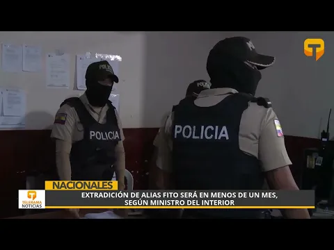 Extradición de alias Fito será en menos de un mes, según ministro del interior
