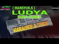 Download Lagu karaoke dangdut LUDYA MANSYUR.S NADA CEWEK KN2400/2600