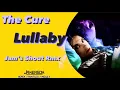 Download Lagu The Cure - Lullaby [Jam's Shout Rmx]
