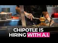 Chipotle Using A I Powered Hiring Platform with Quirky Name