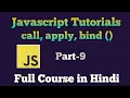 JavaScript Tutorial in Hindi JavaScript call apply bind method Full course Part - 9