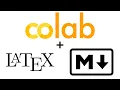 Google Colab - Working with LaTeX and Markdown