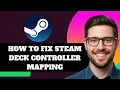 NEW How to Fix Steam Deck Controller Mapping in 2025