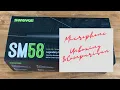 Shure SM58 Microphone Unboxing Comparison