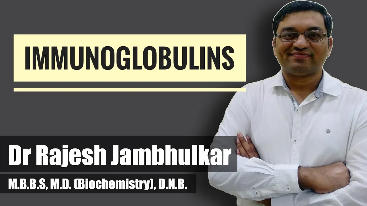Immunoglobulins- Structure, functions and characteristics