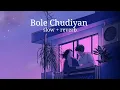 Download Lagu Bole Chudiyan x Saajanji Ghar Aaye #lofi Slow + reverb song