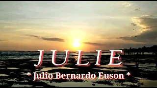 Download JULIE - JULIO BERNARDO EUSON - #KARAOKEJULIE #KARAOKESWEETLOVESONG MP3