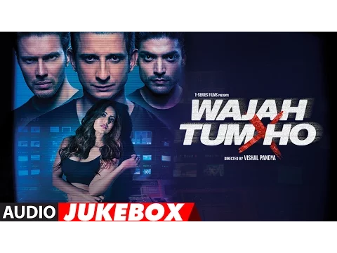 Download MP3 Wajah Tum Ho Jukebox | Full Album | Sana Khan, Sharman, Gurmeet | Vishal Pandya | T-Series