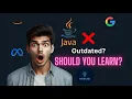 Is Java Outdated in 2024 Should You Still Learn Java