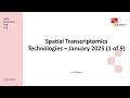 Spatial Transcriptomics Technologies - January 2025 1 of 9