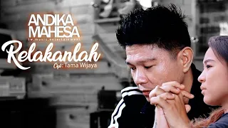 Download Andika Mahesa - Relakanlah (Official Video) MP3
