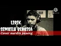 Lagu sembilu berbisa lirik cover by nurdin yaseng