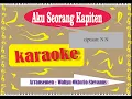 Download Lagu Aku Seorang Kapiten KARAOKE REMIX👍👍👍👍👍👍 Kerennnnnnnnnnnnnn,
