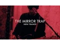 Download Lagu The Mirror Trap - New Trance | Magic Box Session