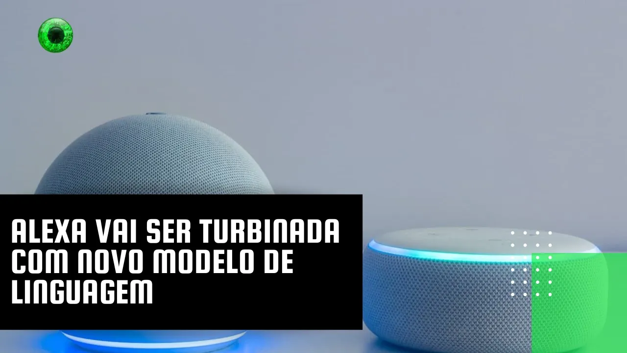 Alexa vai ser turbinada com novo modelo de linguagem