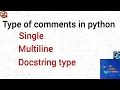 type of comments in python use of different comments in python python tutorial python for biginner