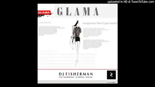 dj fisherman glama feat dj bongz mampinstha and efelow