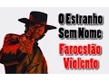 Download Lagu O ESTRANHO SEM NOME │ FAROESTE DE ALTA QUALIDADE